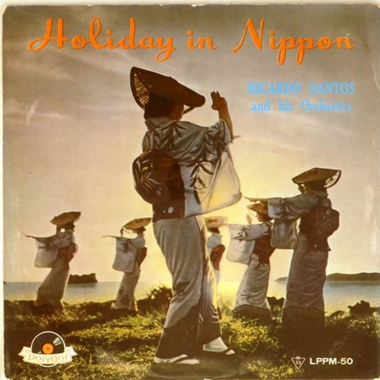 Пластинка Ricardo Santos and his Orchestra Holiday in Nippon